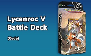 PTCGL - Lycanroc V - Battle Deck