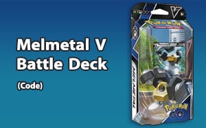PTCGL - Melmetal V - Battle Deck
