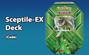 PTCGO - Sceptile EX - Hoenn Power Deck