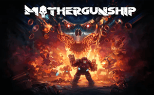 MOTHERGUNSHIP