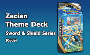 PTCGL - Zacian Theme Deck