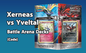 PTCGO - Xerneas vs Yveltal - Battle Arena Decks