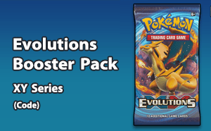 PTCGL - Evolutions Booster Pack