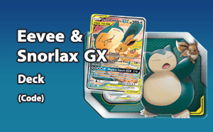 PTCGO - Eevee & Snorlax GX Deck