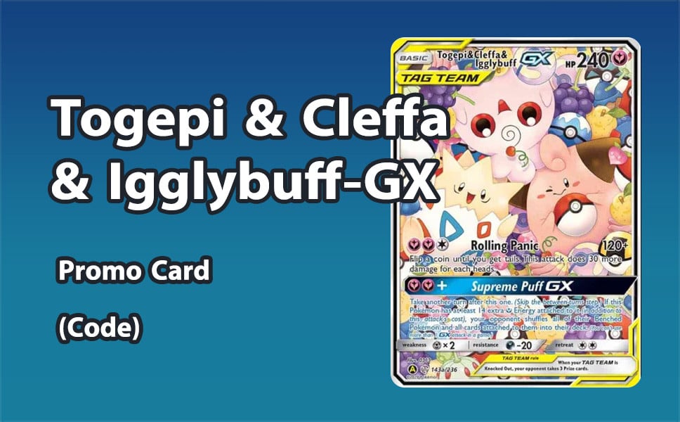 Togepi & Cleffa & Igglybuff-GX - Pokemon TCG Live