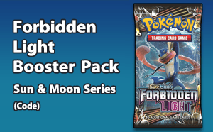 PTCGL - Forbidden Light Booster Pack