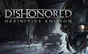 Dishonored - Definitive Edition